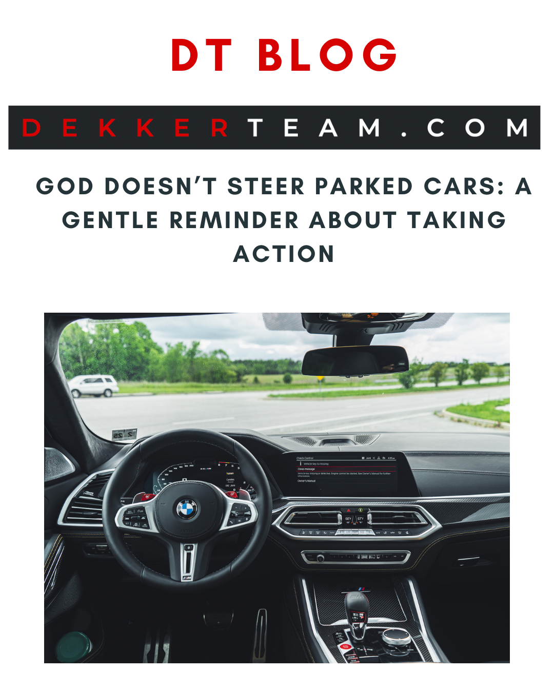 the interior of the bmw x5 steering wheel while parked - under the title: God Doesn’t Steer Parked Cars: A Gentle Reminder About Taking Action - DT blog DEKKERTEAM.COM