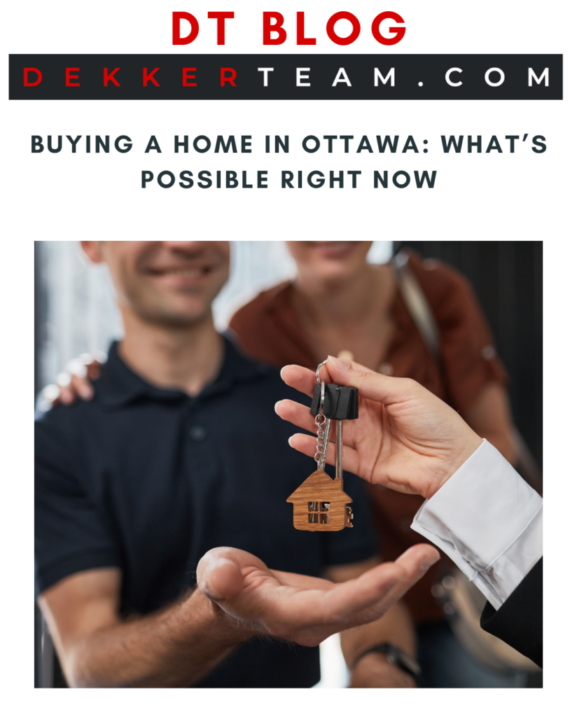 Buying a Home in Ottawa: What’s Possible Right Now
DT blog