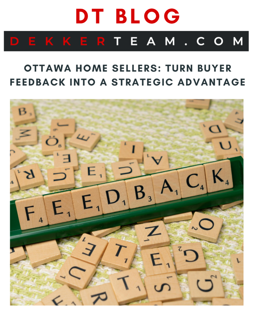 Read Now Ottawa Home Sellers: Turn Buyer Feedback Into a Strategic Advantage DT blog
