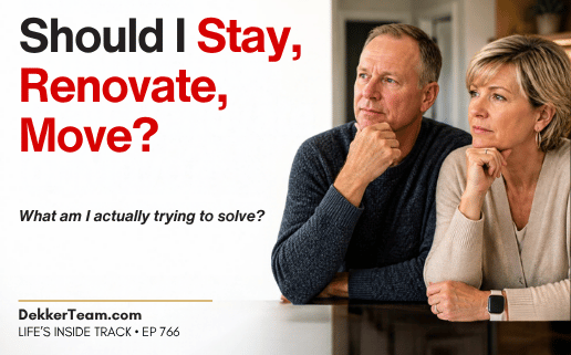 Ken and Jette Dekker with Episode 766: Should I Stay, Renovate, Move? What am I actually trying to solve?